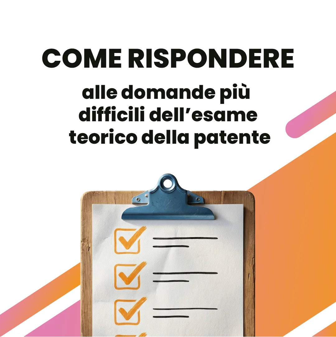 Come rispondere alle domande più difficili dell’esame teorico della patente.