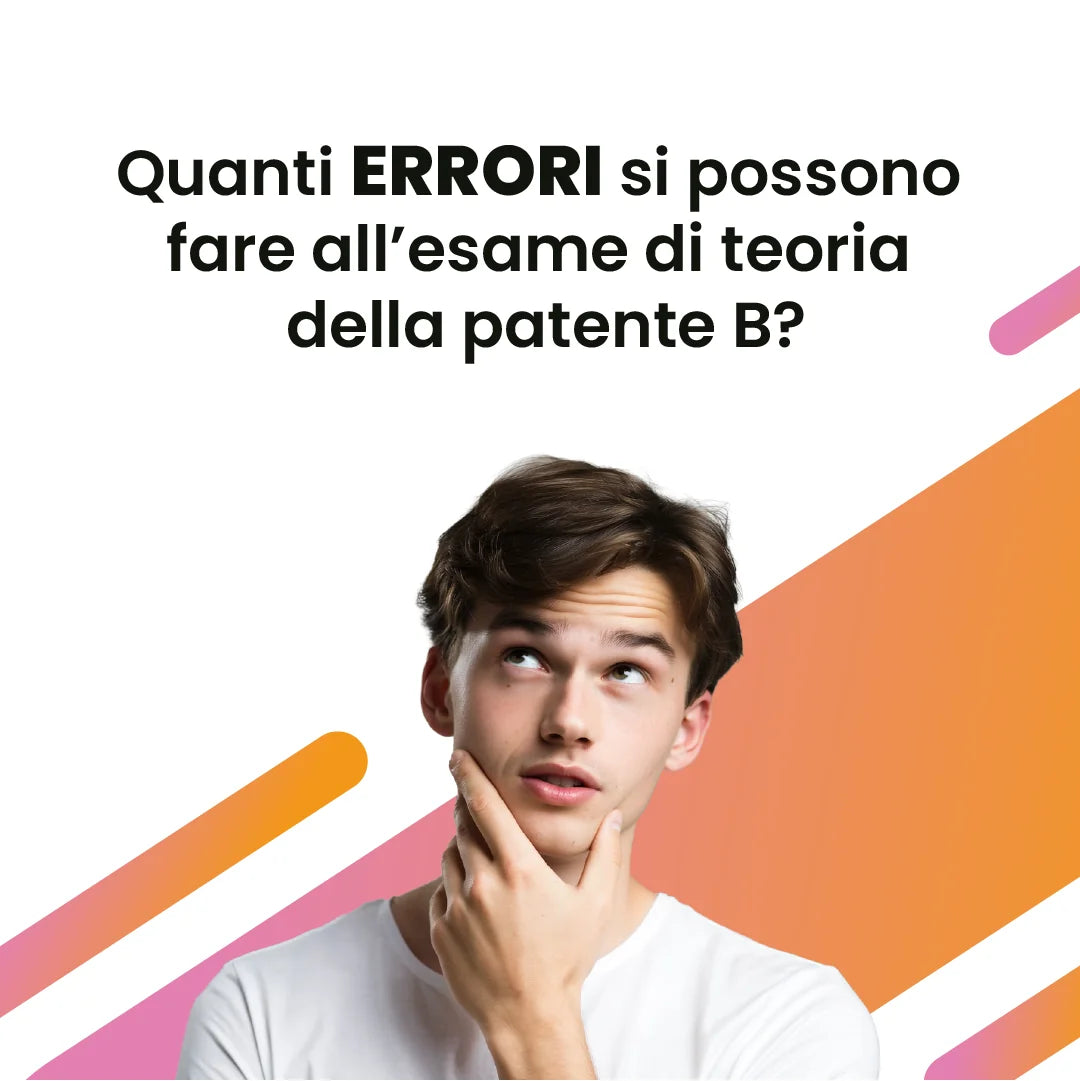 Quanti errori si possono fare all’esame di teoria della patente B