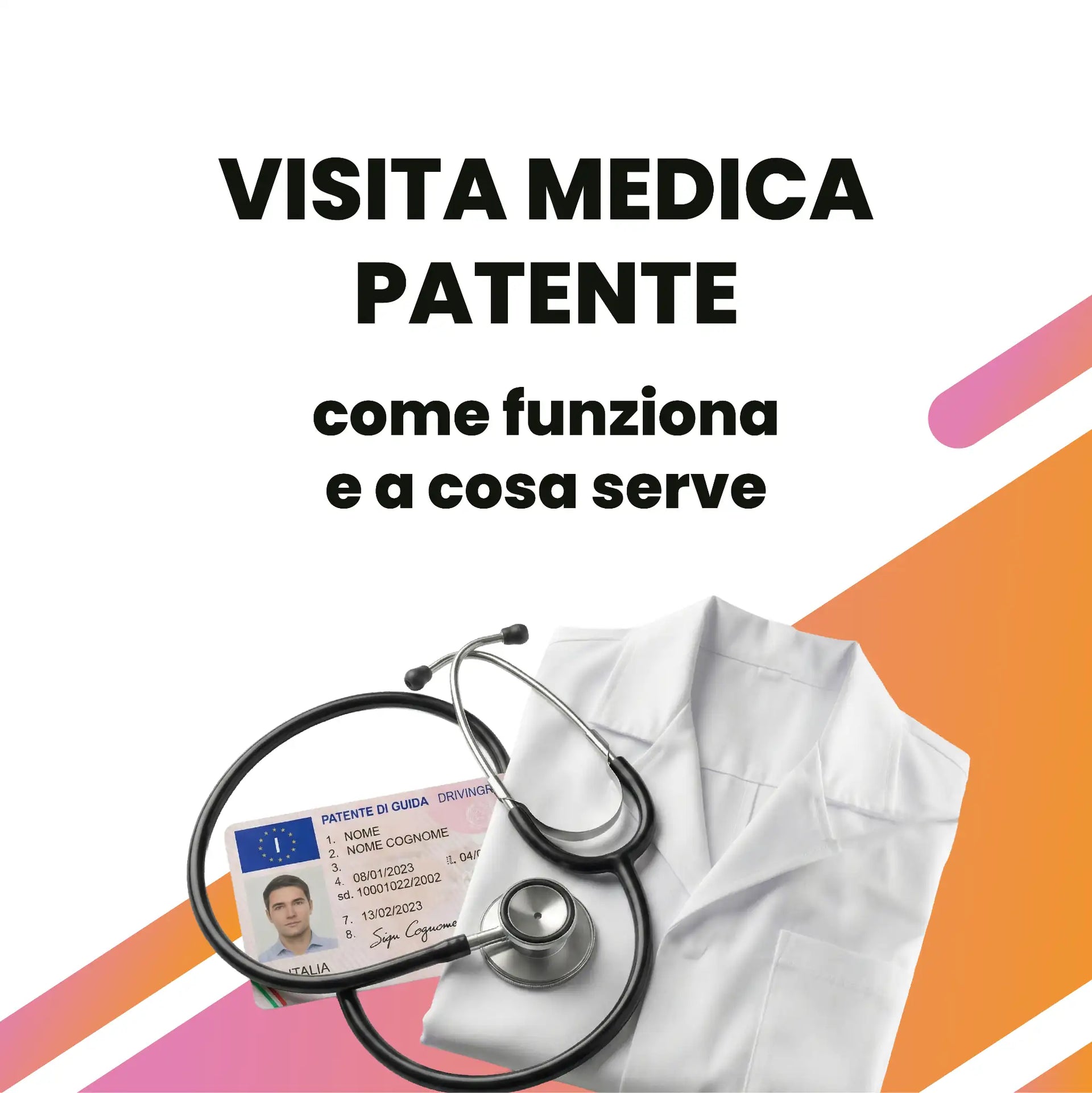 Visita medica patente: come funziona e a cosa serve